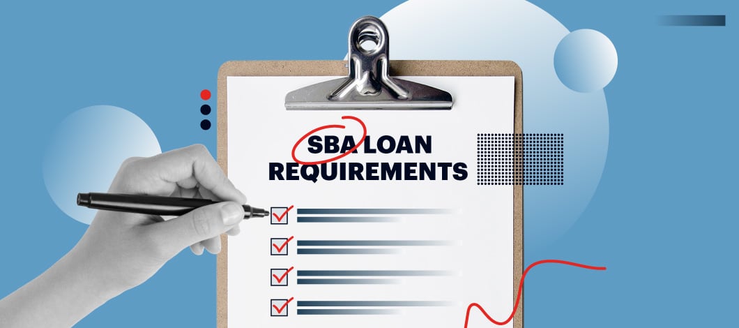 A hand holding a pen fills out a form labeled “SBA Loan Requirements.”