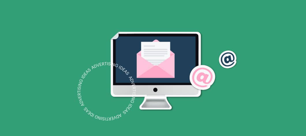 Green background with computer screen and pink envelope with letter popping out. The words “advertising ideas” are on the screen in a circle.