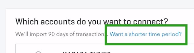 A screenshot of QuickBooks Online, where users can choose a shorter time frame to import transactions.