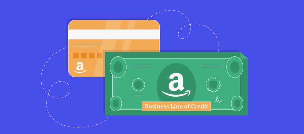 Blue background with graphics of a credit card and dollar bill; the dollar bill has the Amazon logon on it and the words “business line of credit”