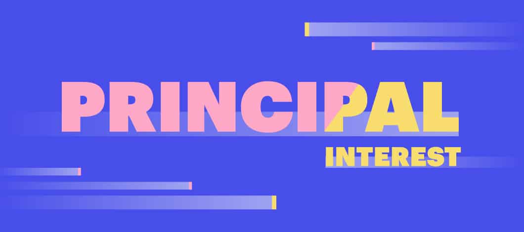 Principal Interest text graphic