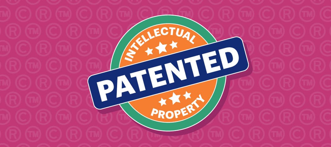 A patent protects your rights to a product or process you’ve invented.
