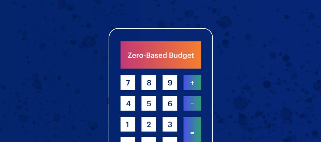 The screen of a calculator reads “Zero-Based Budget.”