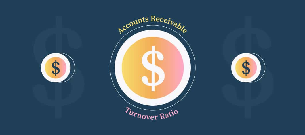 Three circles with dollar signs in them and the words Accounts Receivable Turnover Ratio