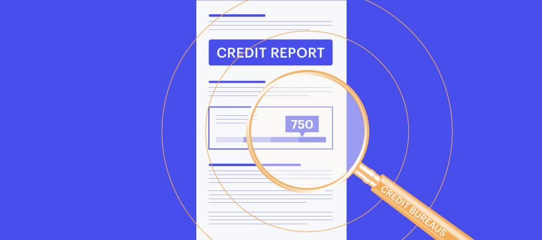 A magnifying glass labeled “Credit Bureaus” hovers over a credit report.