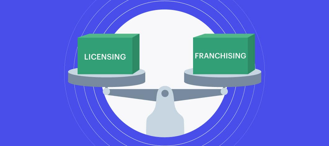 “Franchising” and “Licensing” sit at opposite ends of a balanced scale.