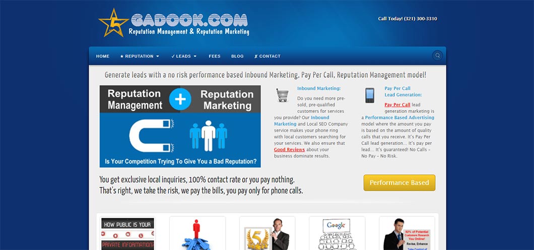 Gadook has a reputation for delivering results. The company specializes in damage control.