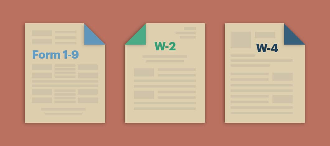 We see three federal forms: the 1-9, the W-2 and the W-4.