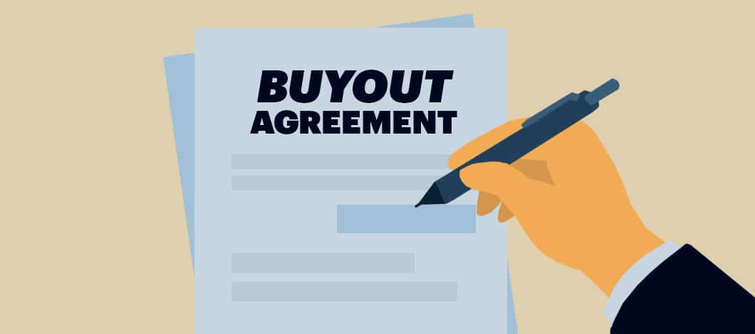 A hand holding a pen is about to sign a document labeled “Buyout Agreement.”