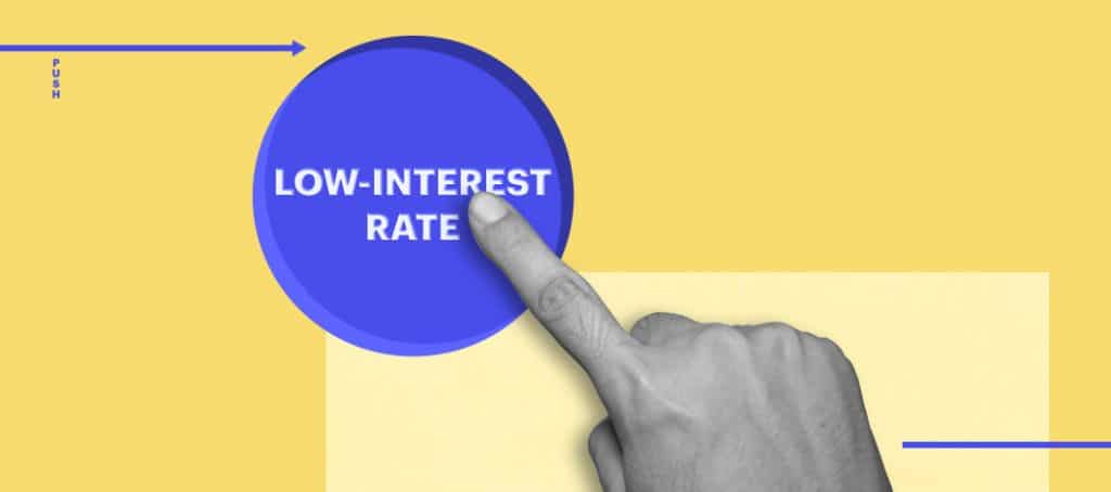 A finger presses a big button labeled “Low-Interest Rate.”