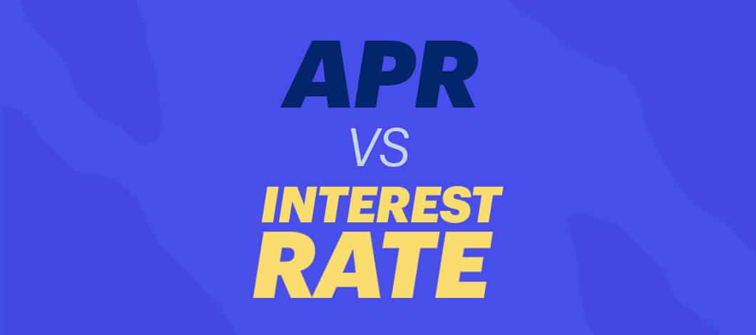 The words “APR vs. Interest Rate” are in contrasting colors.