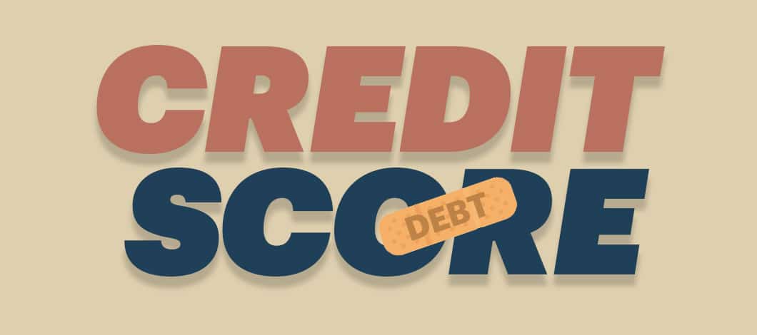 Letters spelling out “Credit Score” have a Band-Aid labeled “Debt.”