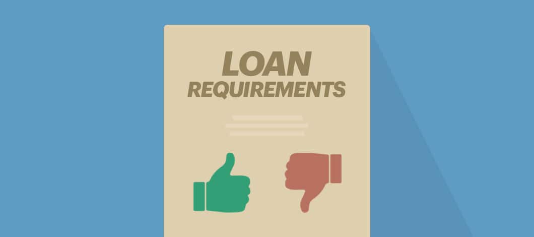 A document reads, “Loan Requirements.” On one side of the document, there’s a red thumbs-down hand. On the other side, there is a green thumbs-up hand.