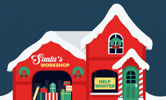 Santa’s workshop at the North Pole has a big sign on the window that reads “Help Wanted.”