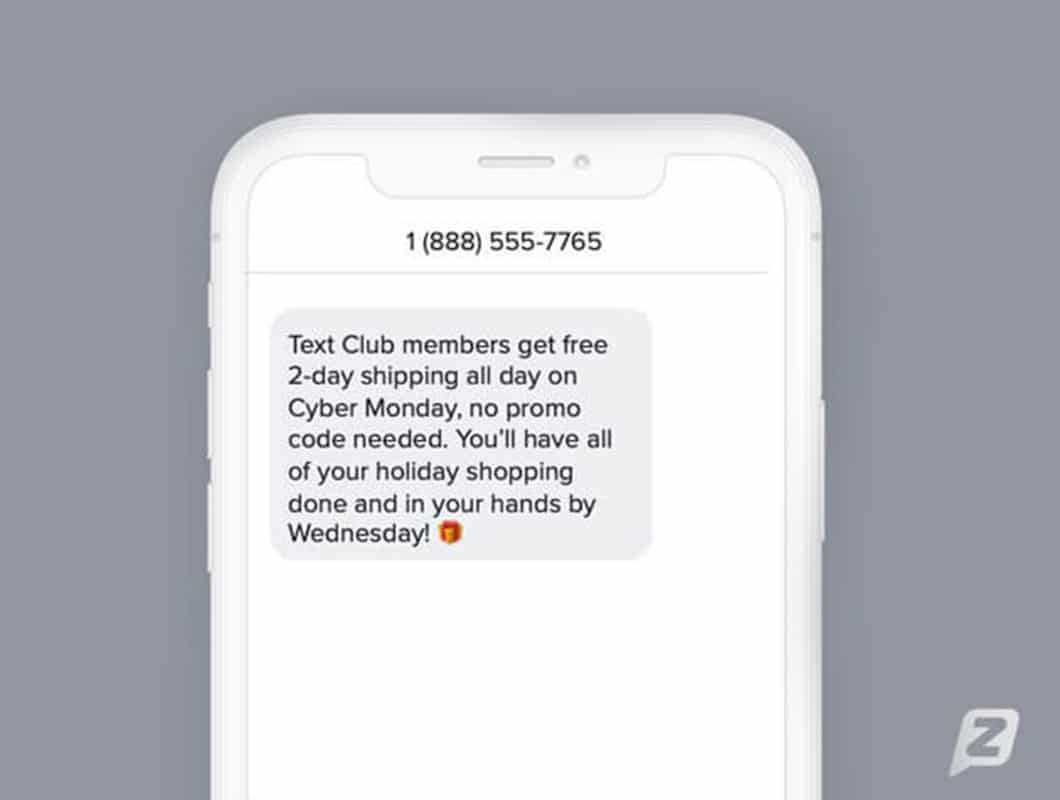 Offer your text subscribers an exclusive promotion code or free upgrade, such as free or expedited shipping.